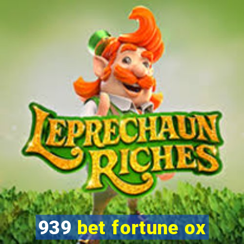 939 bet fortune ox